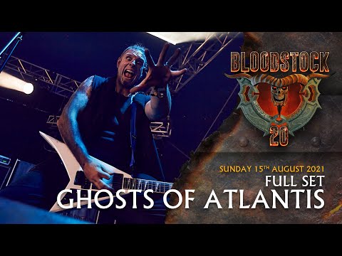 GHOST OF ATLANTIS - Live Full Set Performance - Bloodstock 2021