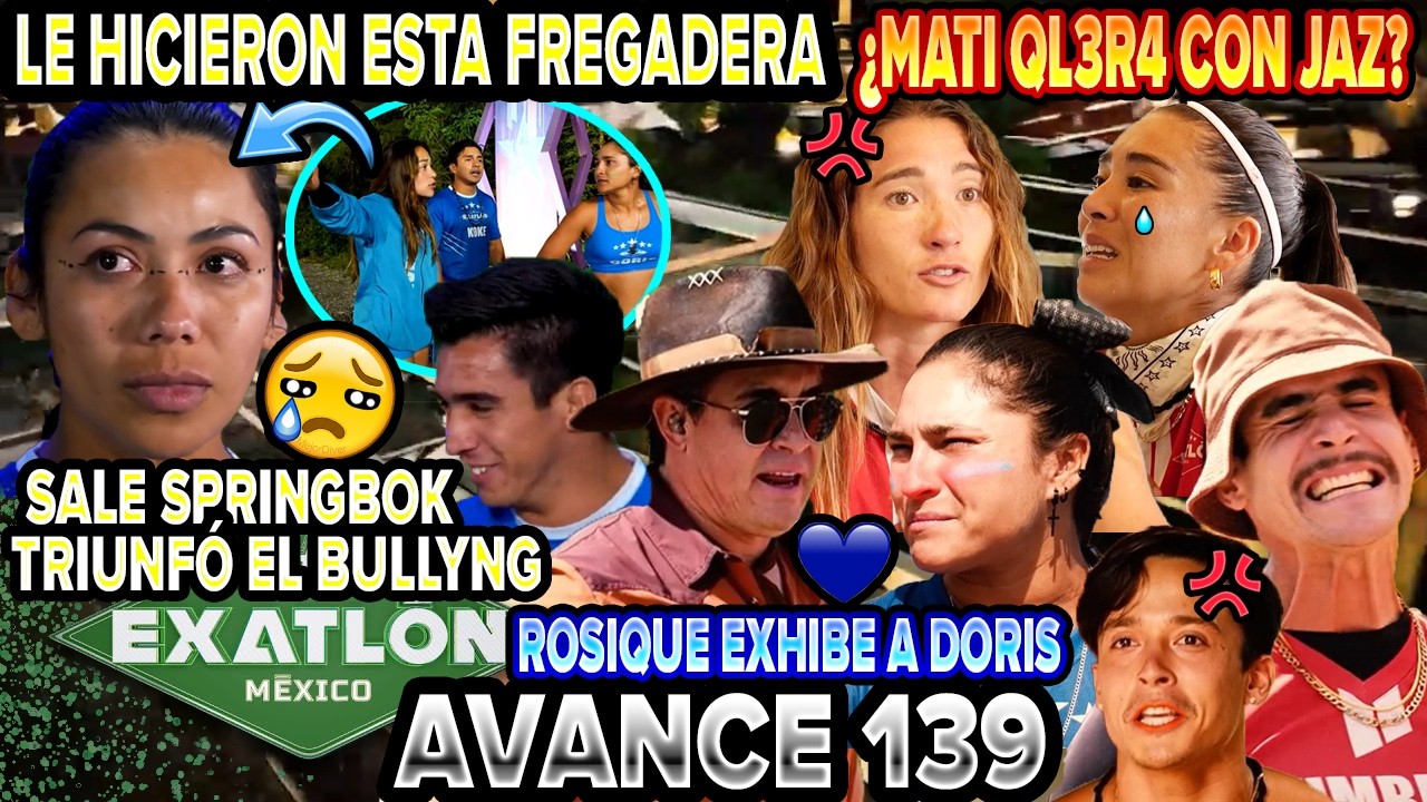 OTRA VEZ TRAICION A NATALI😢 ¿MATI QL3R4 CON JAZ? ERNESTO MOLESTO 138 avance 139 #exatlón México 2026