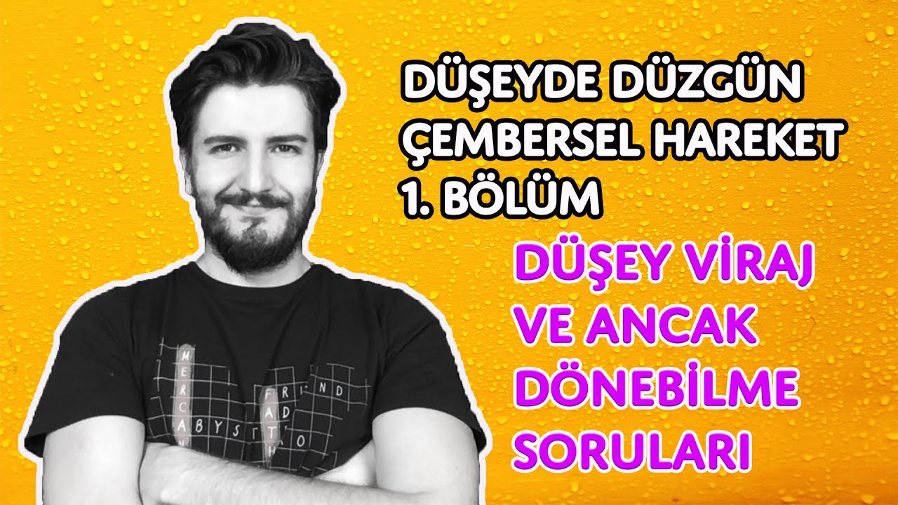 Düşey Düzlemde Düzgün Çembersel Hareket - 1. Bölüm | Minimum Hızla Dönme | PDF