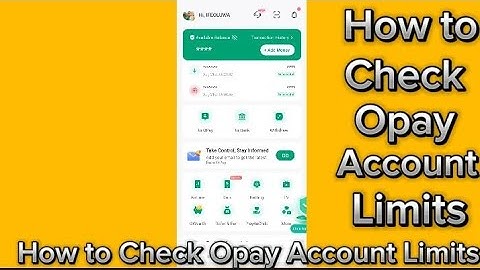 How Much Can Opay Account Hold? | How to Check Opay Account Limits ✅