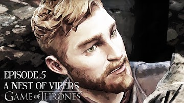 Game Of Thrones Walkthrough Part 5 - Episode 5: A Nest of Vipers