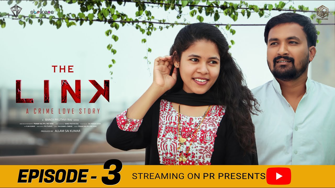 THE LINK WEB SERIES – EPISODE 3 | BHARGAVI | LATEST WEB SERIES |  PR PRESENTS