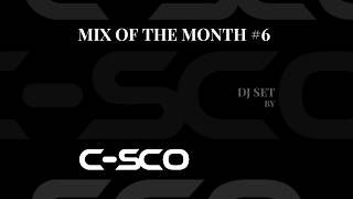 MOTM #6 - C-SCO DJ Set
