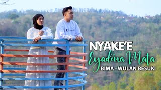 NYAKE'E EYADE'NA MATA - BIMA KDI FEAT WULAN BESUKI ( Lagu Madura Terbaru 2023 )