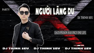 Download Lagu VINAHOUSE - MIXTAPE | NGƯỜI LÃNG DU | DJ THINH SEU | NONSTOP FULL SET TÂY - VIỆT MIX BASS CỰC CĂNG Download Lagu VINAHOUSE - MIXTAPE | NGƯỜI LÃNG DU | DJ THINH SEU | NONSTOP FULL SET TÂY - VIỆT MIX BASS CỰC CĂNG
