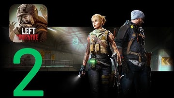Left to Survive: Zombie - Gameplay Walkthrough Part 2 - (iOS, Android)