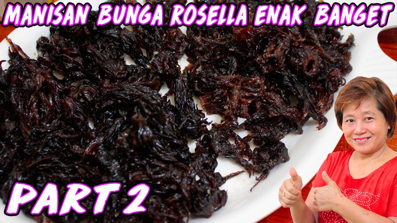 MANISAN BUNGA ROSELLA ENAK BANGET SIMPLE PART 2!!! 