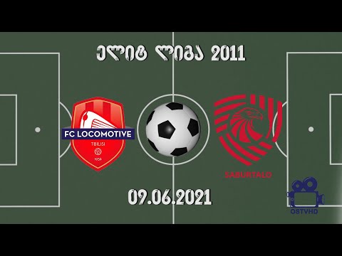 LOKOMOTIVI vs SABURTALO BENDELA (2011) 09.06.2021