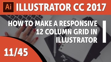 How to make a responsive 12 column grid in Illustrator - Adobe Illustrator CC 2017 [11/45]