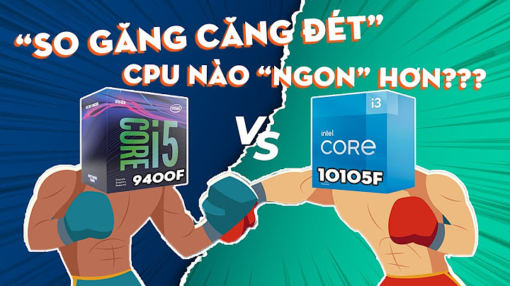 So sánh i7 4790 vs i5 9400f năm 2024