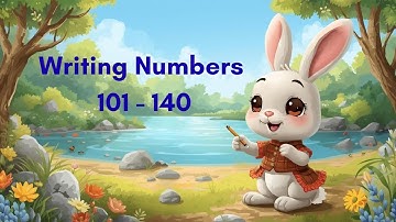 ✅ Numbers 101 to 140 for Kids | Easy Counting & Writing | Primary Education