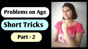 Problems on age | Short math tricks | Maths for competitive exams (Part-2)
