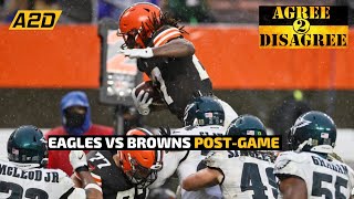 Philadelphia Eagles Vs Cleveland Browns Postgame | Agree 2 Disagree