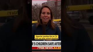 Reporter reunites live on TV with son after school shooting #shorts #news