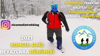 2021 Kungul Dağı Beyazlara Büründü... Nicomedia Trekking Kalitesiyle Beraber Etkinliklerde Buluşalım