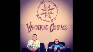 Wandering Compass - You've Lost Your Way, Dear