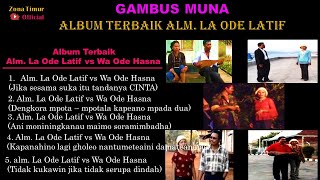 Gambus muna - Album Terbaik La Ode Latif vs Wa Ode Hasna
