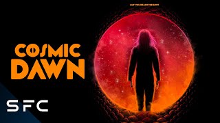 Cosmic Dawn | Full Movie | Sci-Fi Thriller | Alien Aduction