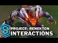 PROJECT: Renekton Special Interactions