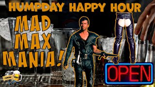 Mad Max Mania - Humpday Happy Hour!