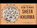 Eid Special Sheer Khurma Recipe | Easy Sweet for Kids| Quick Sheer Khurma Recipe | Perfect Eid Treat