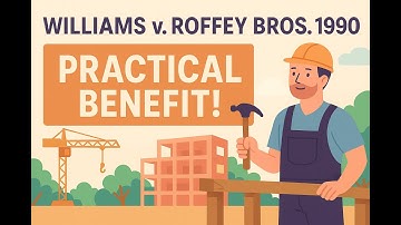 Williams v. Roffey Bros (1990) - Practical Benefit #WilliamsvRoffey #contractlaw #lawforstudents