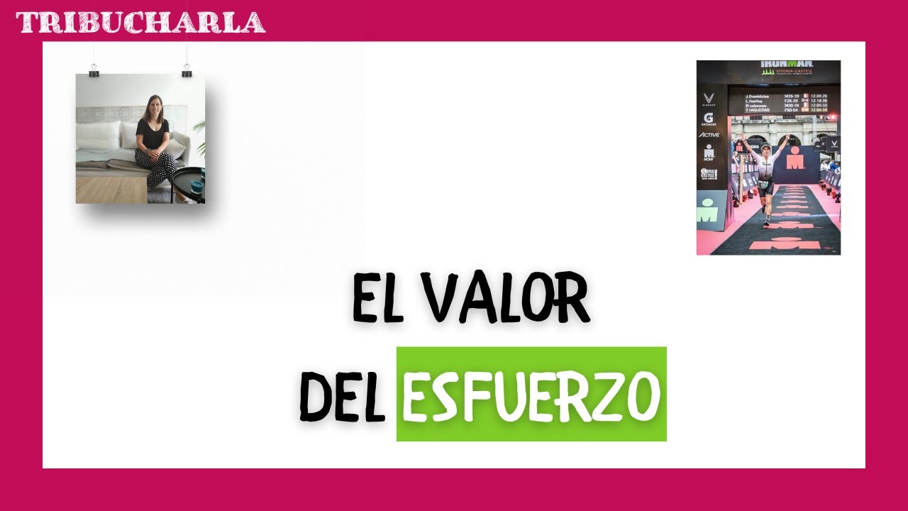 El VALOR del ESFUERZO 💪🏻 - YouTube