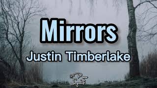 Justin Timberlake- Mirrors (Lyrics)