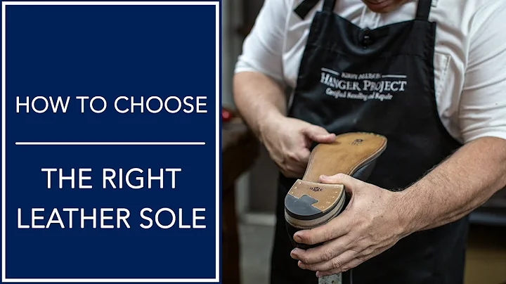 How To Choose The Right Leather Sole | Shoe Restor...