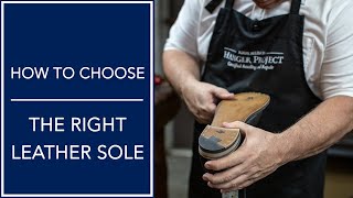 How To Choose The Right Leather Sole | Shoe Restoration With Cobbler Jim McFarland