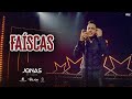 Jonas Esticado - Faíscas (Clipe Oficial)
