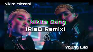 Nikita Mirzani & Young Lex - Nikita Gang (RisQ Remix)