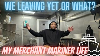 Are We Leaving Yet // Life As A Merchant Mariner // Vlog