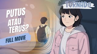 (MOVIE) PUTUS ATAU TERUS? - ANIMASI SEKOLAH