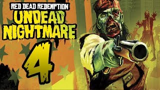 RED DEAD REDEMPTION: Undead Nightmare [DLC] | PARTE 4 | LET'S PLAY ESPAÑOL [HD]