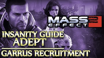 Ⓦ Mass Effect 2 ▪ Insanity Adept Guide - Garrus Recruitment Mission ▪ Archangel