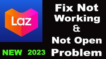 How To Fix Lazada App Not Working | Lazada Not Open Problem | PSA 24