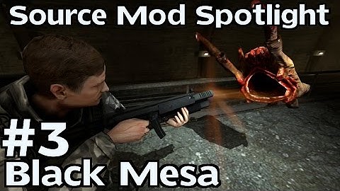 Source Mod Spotlight: Black Mesa - Part 3