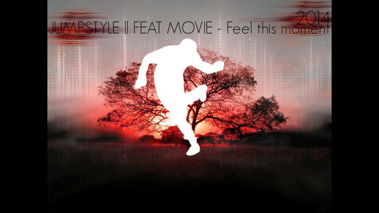 JUMPSTYLE FEAT / FEEL THIS MOMENT'14