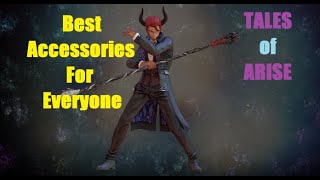 Best Accessories For EVERYONE (LATE GAME - NOT A BEGINNER GUIDE) | Tales of Arise