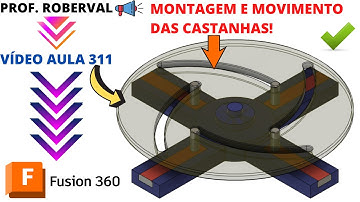 Aula 311 - Montagem e Movimento ou Animação das Castanhas Deslizantes no Fusion 360