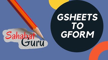 MENGEKSPORT SOAL DI GOOGLE SHEETS KE GOOGLE FORM