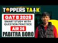 PABITRA BORO | GAT B 20206 | AIR 36 | SMART STUDY WITH QUESTION PRACTICE