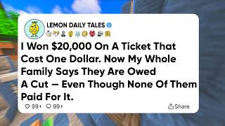 R/AITA I WON $20,000 ON A DOLLAR SCRATCH-OFF — MY WHOLE FAMILY DEMANDED A CUT