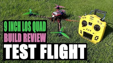 HSKRC 9INCH LOS QUAD | BUILD REVIEW & TESTFLIGHT