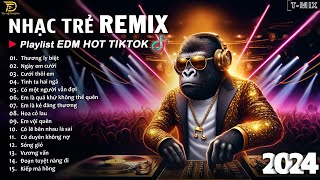 BXH Nhạc Trẻ Remix Hay Nhất Hiện Nay ♫ Top 20 Bản EDM TikTok Hay Nhất 2024  EDM Hot TikTok 2024
