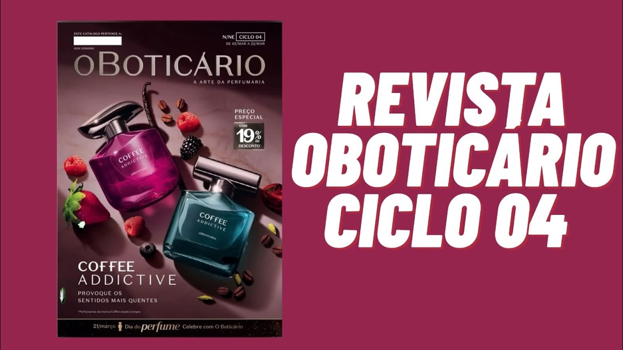 REVISTA O BOTICÁRIO | ciclo 04 🤩