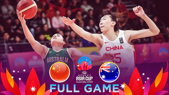 China v Australia | Full Basketball Game | FIBA Women's Asia Cup 2023 - Division A - DayDayNews