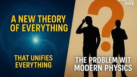 Problem with Modern Physics - And A New Theory of Everything In 2026 To Watch Out For