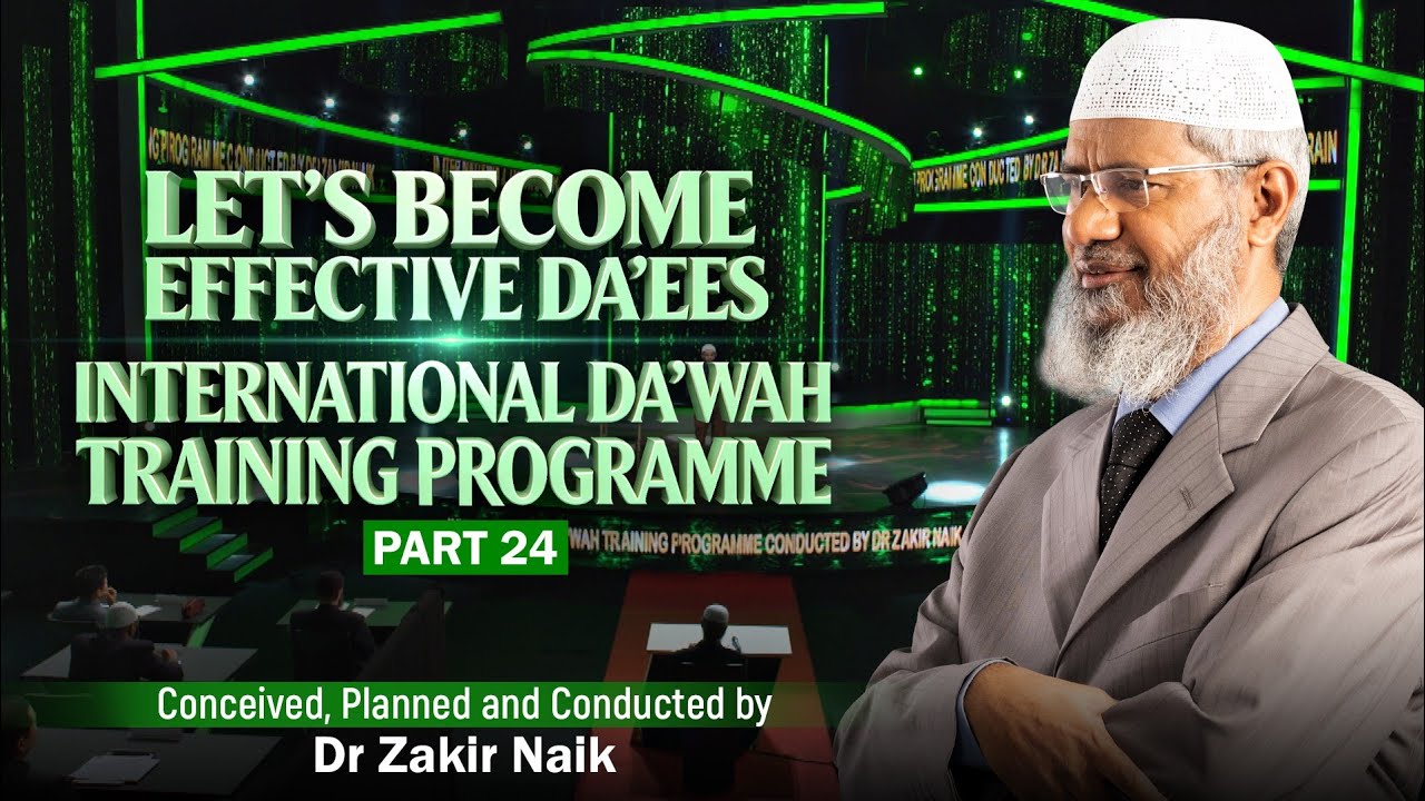 Let's Become Effective Da'ees - International Da'wah Training Programme ...
